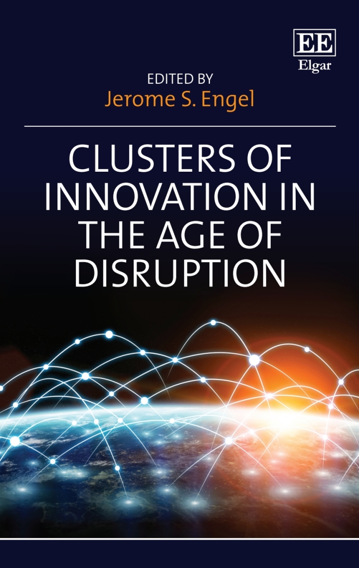 Clusters of Innovation in the Age of Disruption