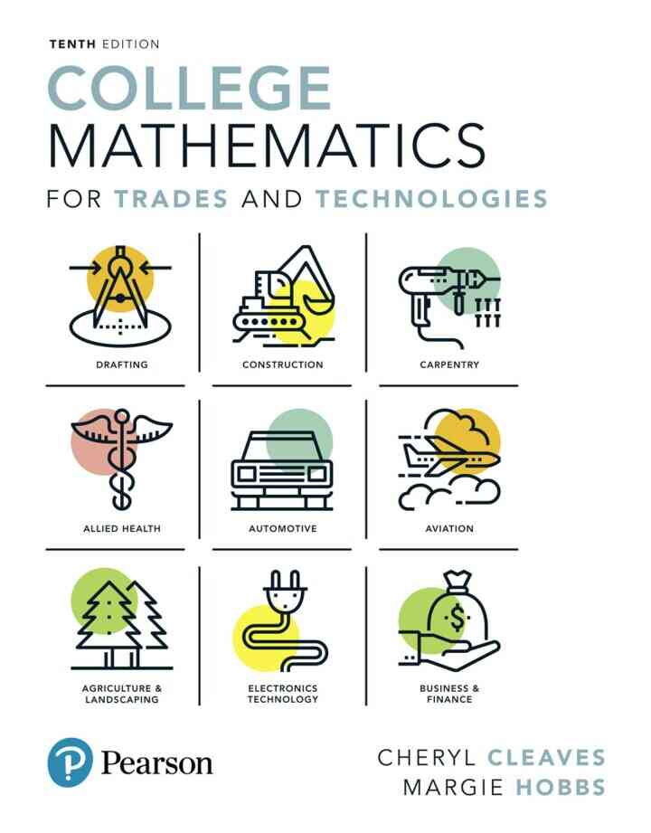 College Mathematics for Trades and Technologies, 10th Edition