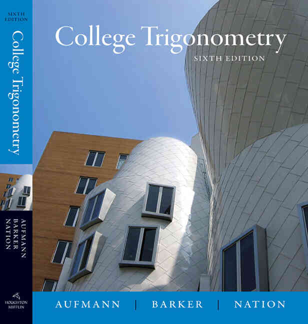 College Trigonometry 6th Edition