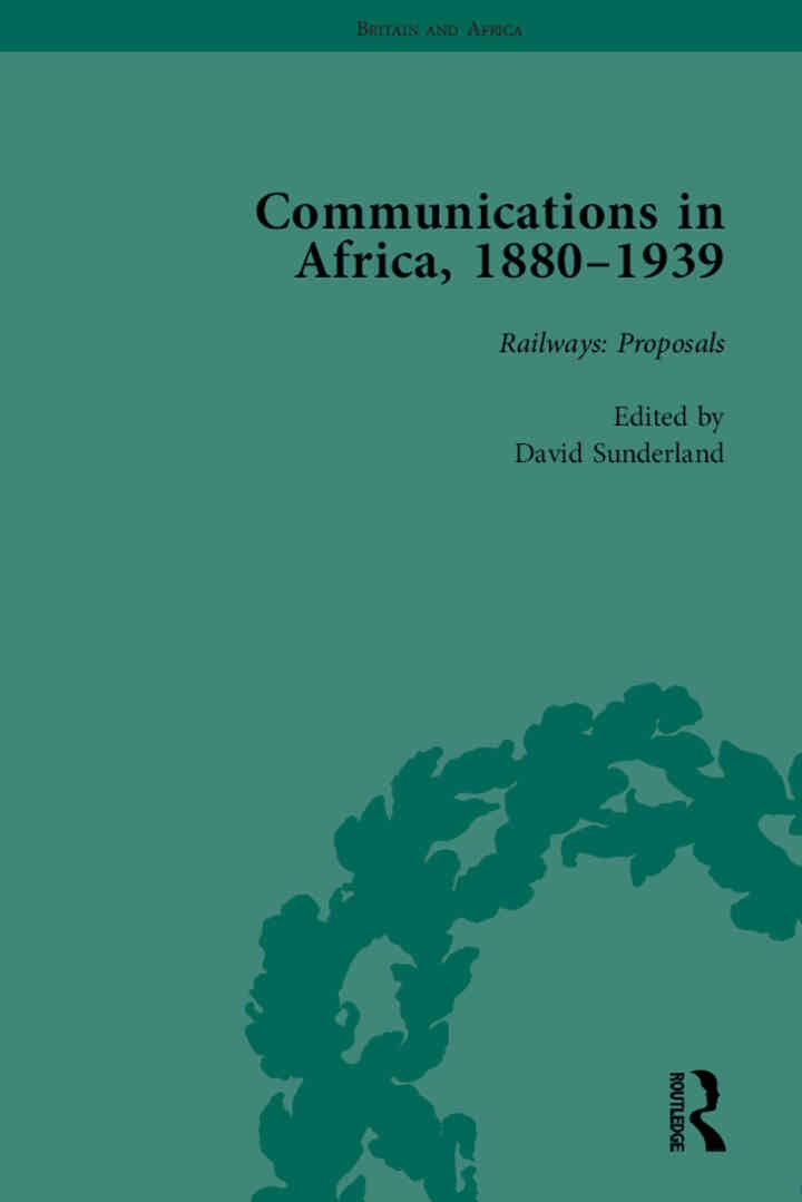 Communications in Africa, 1880–1939, Volume 1