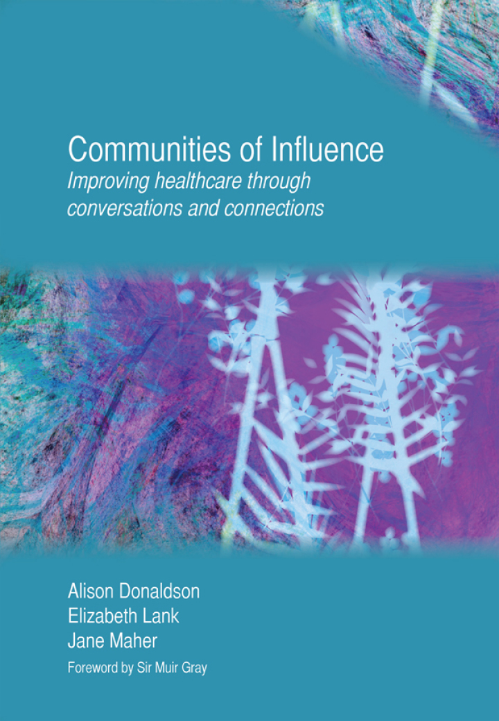 Communities of Influence: Improving Healthcare Through Conversations and Connections