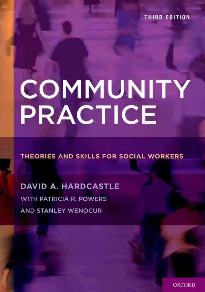 Community Practice: Theories and Skills for Social Workers 3rd Edition