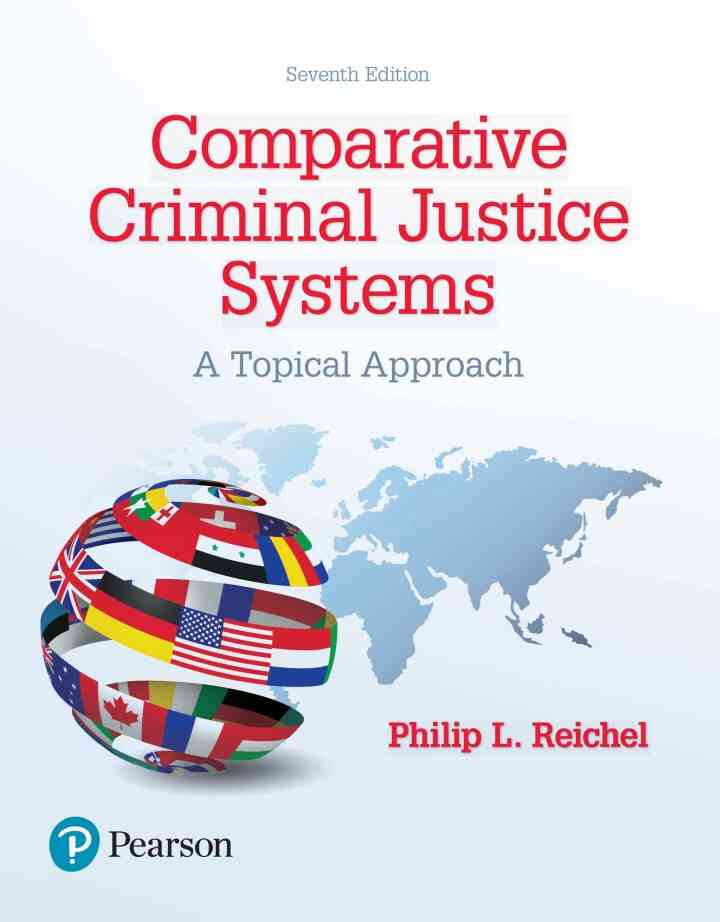 Comparative Criminal Justice Systems: A Topical Approach, 7th Edition