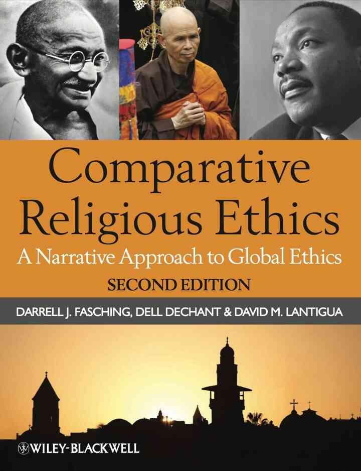 Comparative Religious Ethics: A Narrative Approach to Global Ethics, 2nd Edition