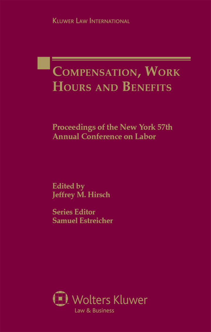 Compensation, Work Hours and Benefits: Proceedings of the New York 57th Annual Conference on Labor