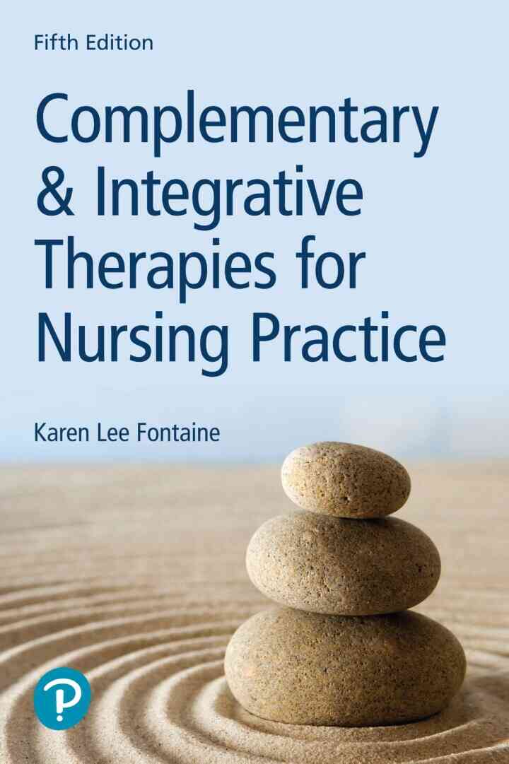Complementary & Integrative Therapies for Nursing Practice, 5th Edition