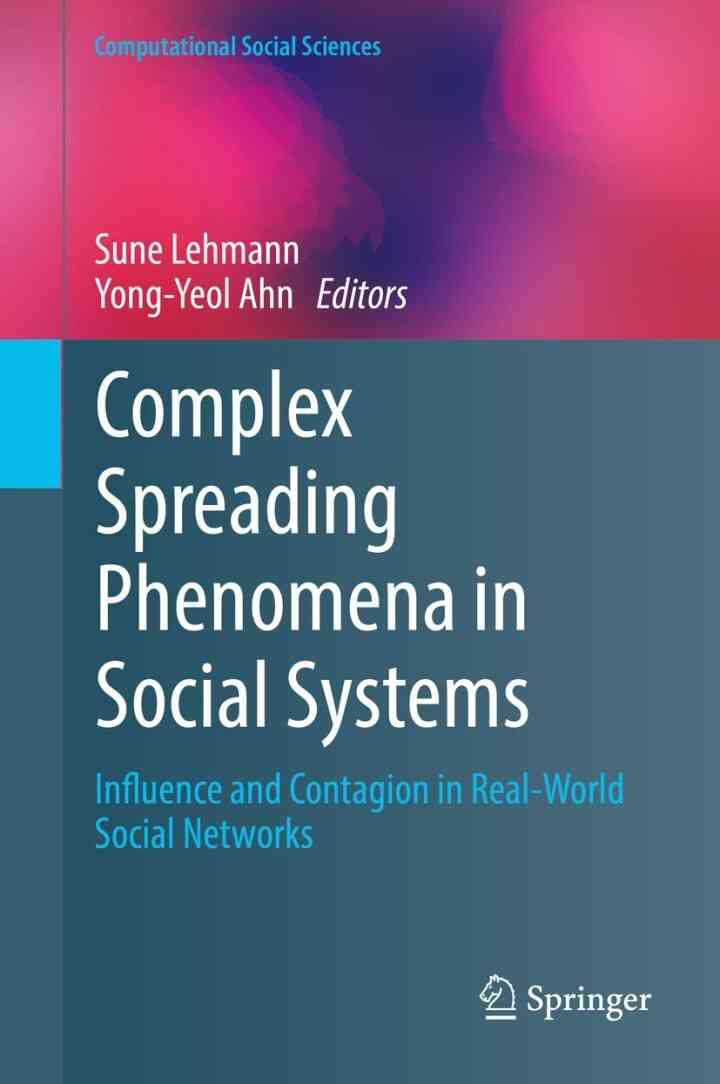 Complex Spreading Phenomena in Social Systems: Influence and Contagion in Real-World Social Networks