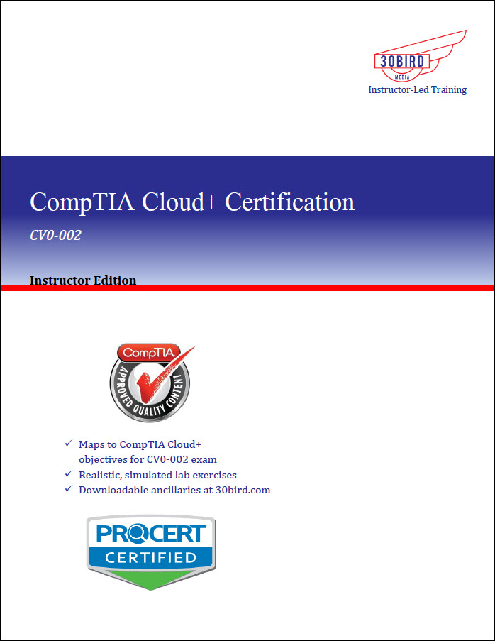 CompTIA Cloud+ Certification: CV0-002 (Instructor Edition 1.1)