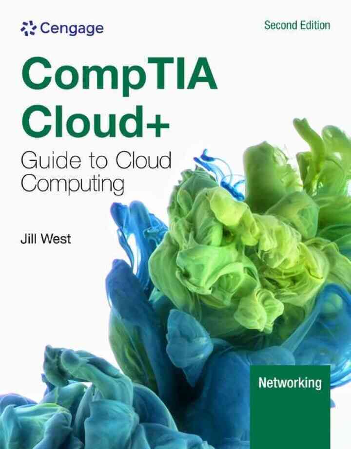 CompTIA Cloud+ Guide to Cloud Computing 2nd Edition