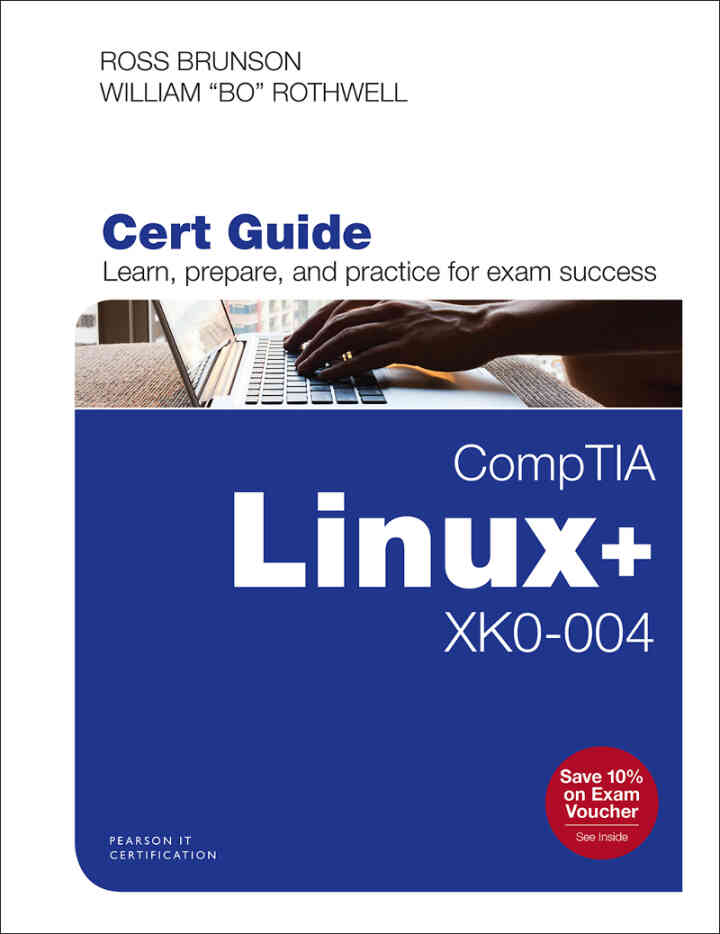 CompTIA Linux+ XK0-004 Cert Guide, 1st Edition
