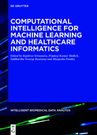 Computational Intelligence for Machine Learning and Healthcare Informatics
