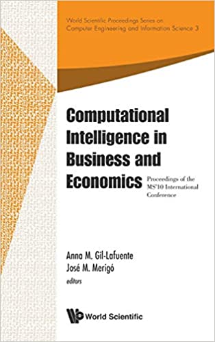 Computational Intelligence In Business And Economics - Proceedings Of The Ms'10 International Conference