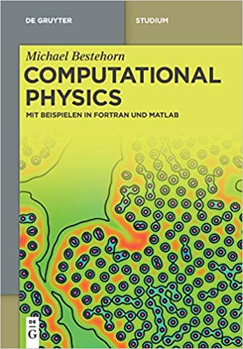 Computational Physics: Mit Beispielen in Fortran und Matlab
