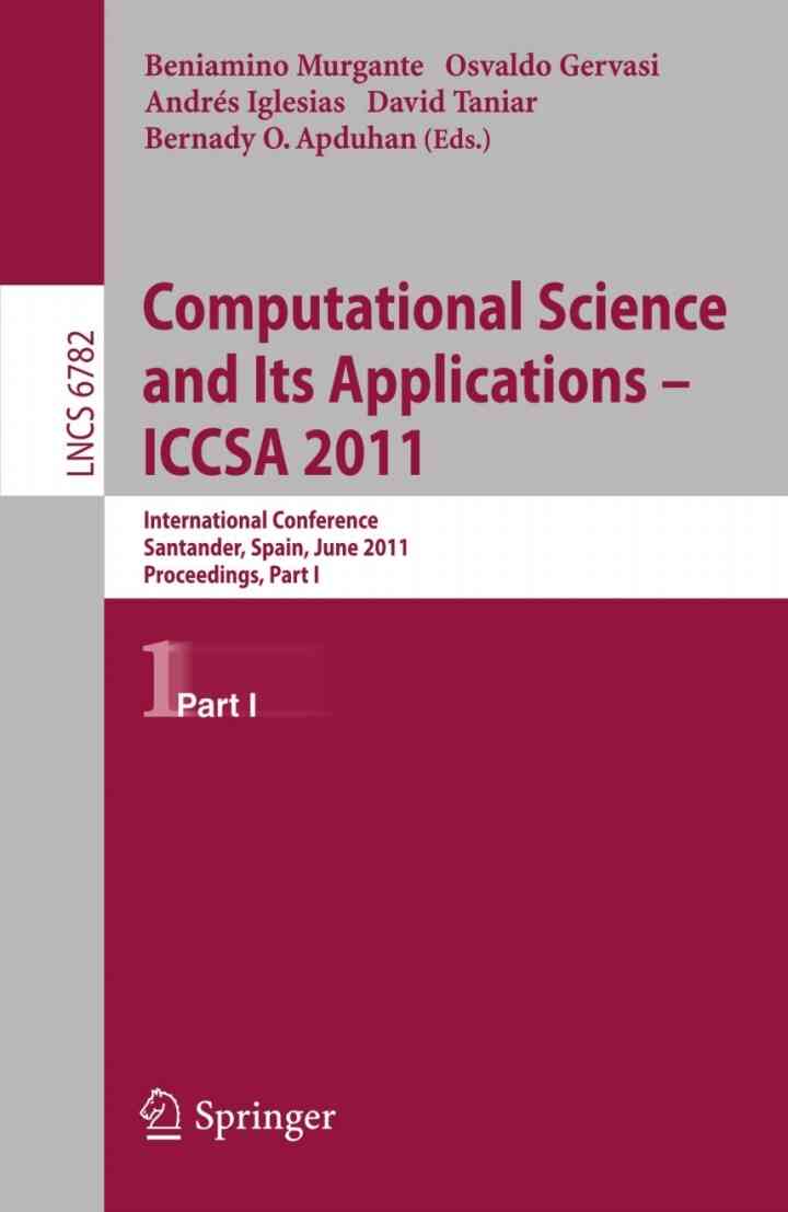 Computational Science and Its Applications - ICCSA 2011: International Conference Santander Spain June 20-23 2011. Proceedings Part I
