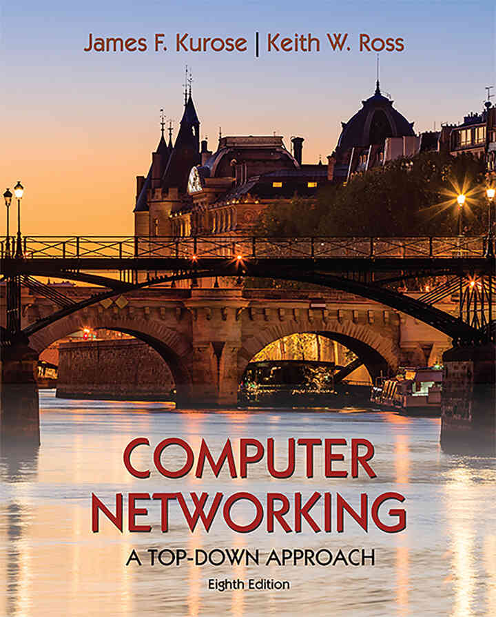 Computer Networking: A Top-Down Approach, 8th Edition