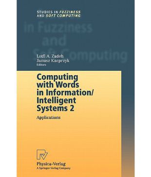 Computing with Words in Information/Intelligent Systems 2: Applications