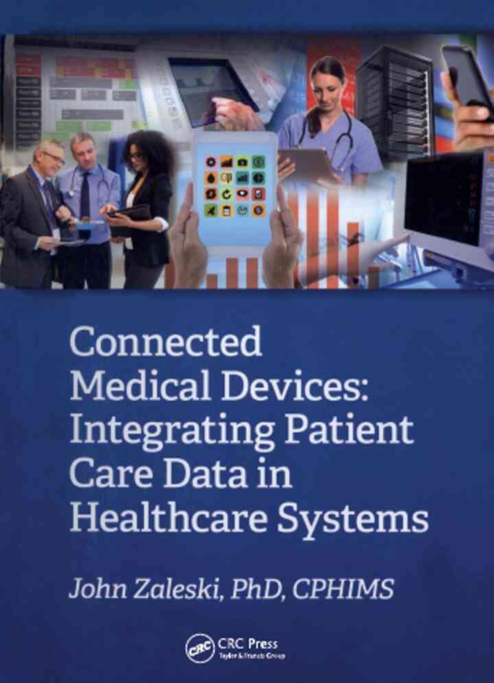 Connected Medical Devices: Integrating Patient Care Data in Healthcare Systems