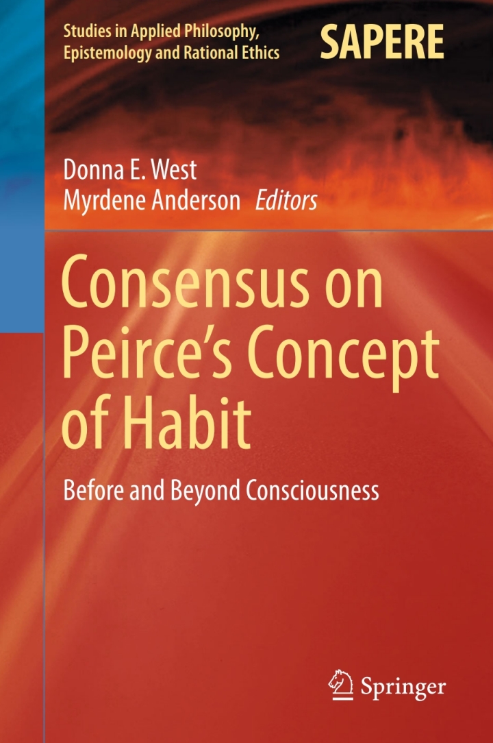 Consensus on Peirce?s Concept of Habit: Before and Beyond Consciousness