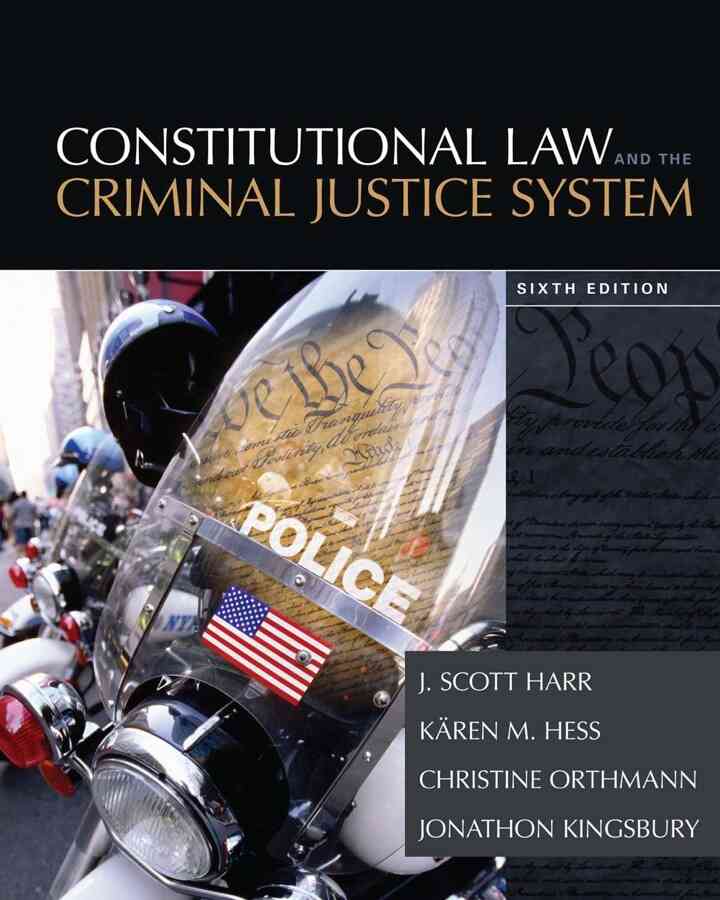 Constitutional Law and the Criminal Justice System, 6th Edition