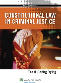 Constitutional Law in Criminal Justice