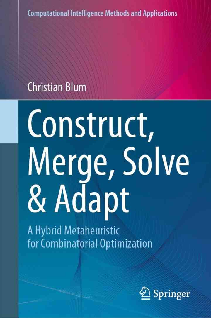 Construct, Merge, Solve & Adapt: A Hybrid Metaheuristic for Combinatorial Optimization