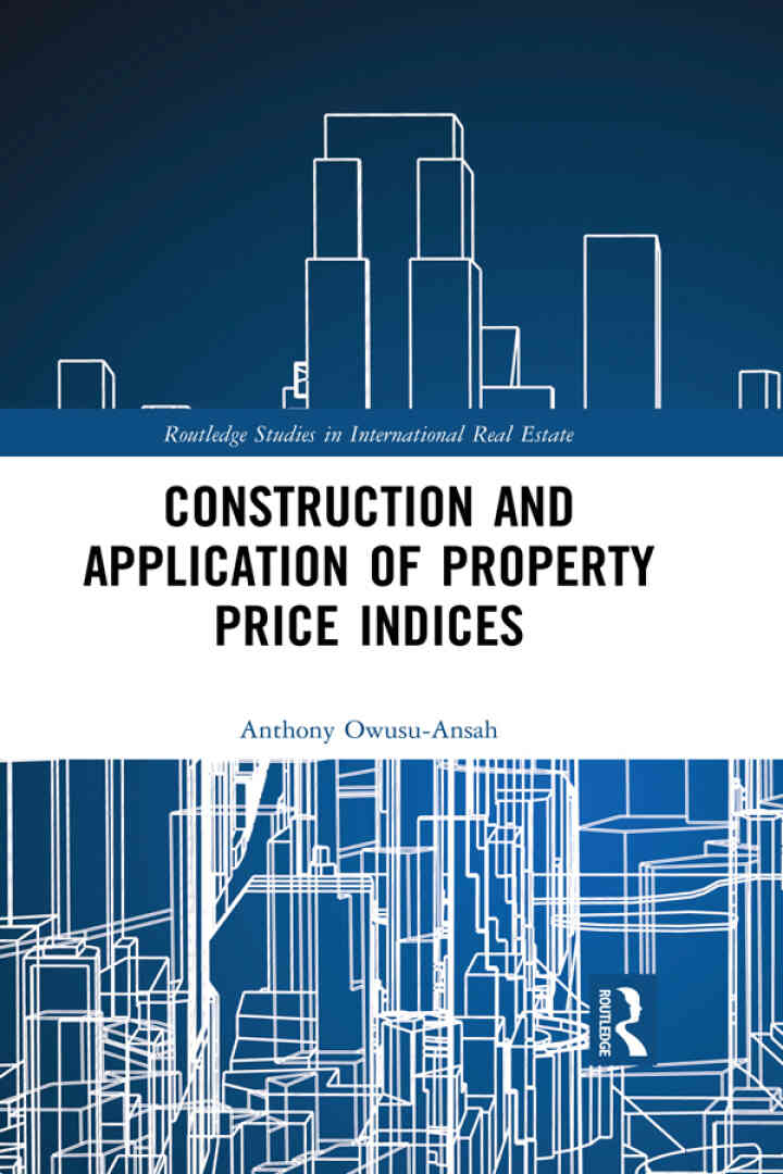 Construction and Application of Property Price Indices 1st Edition