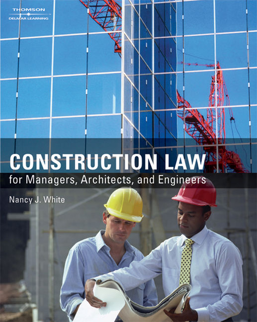 Construction Law for Managers Architects and Engineers 1st Edition