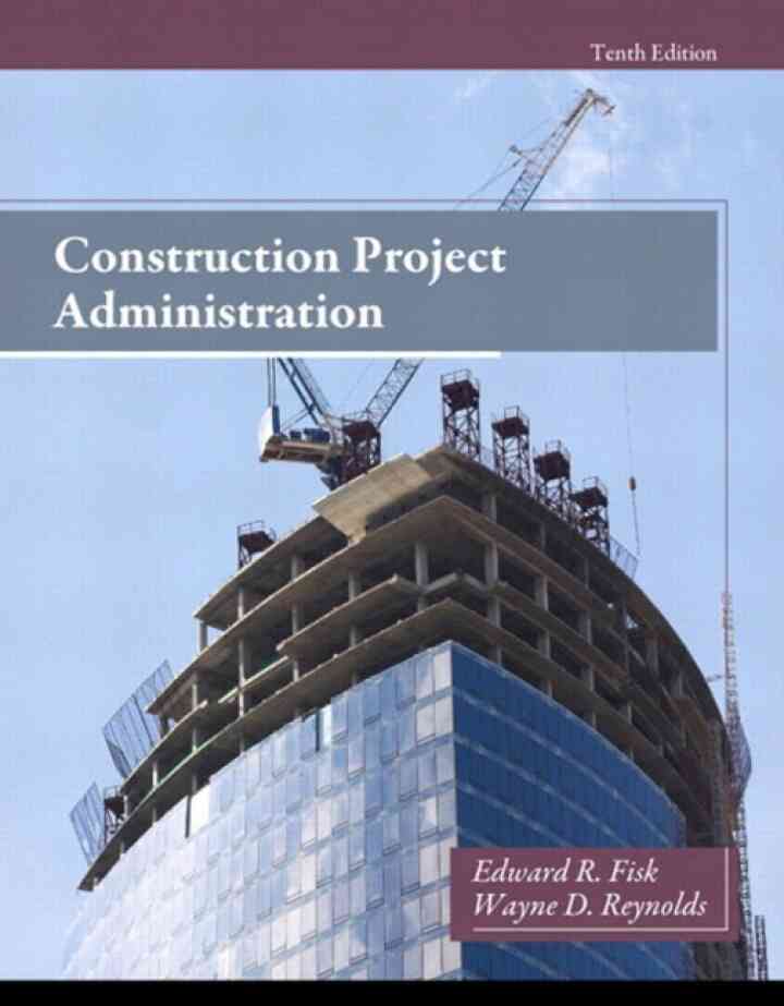 Construction Project Administration, 10th Edition