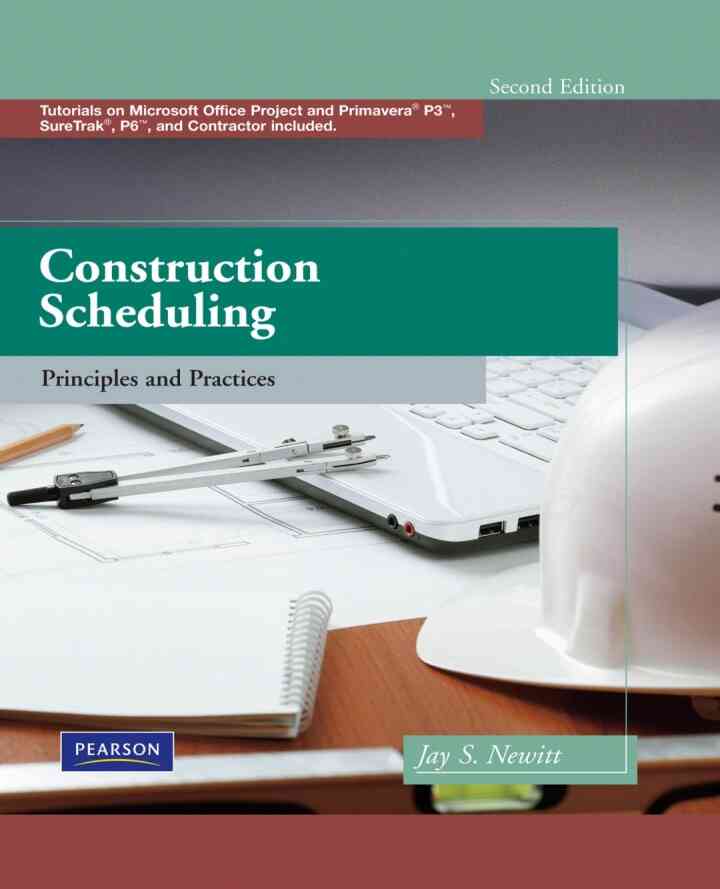 Construction Scheduling: Principles and Practices, 2nd Edition