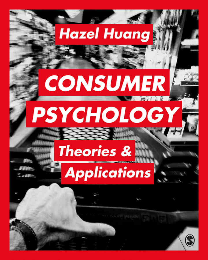 Consumer Psychology: Theories & Applications, 1st Edition