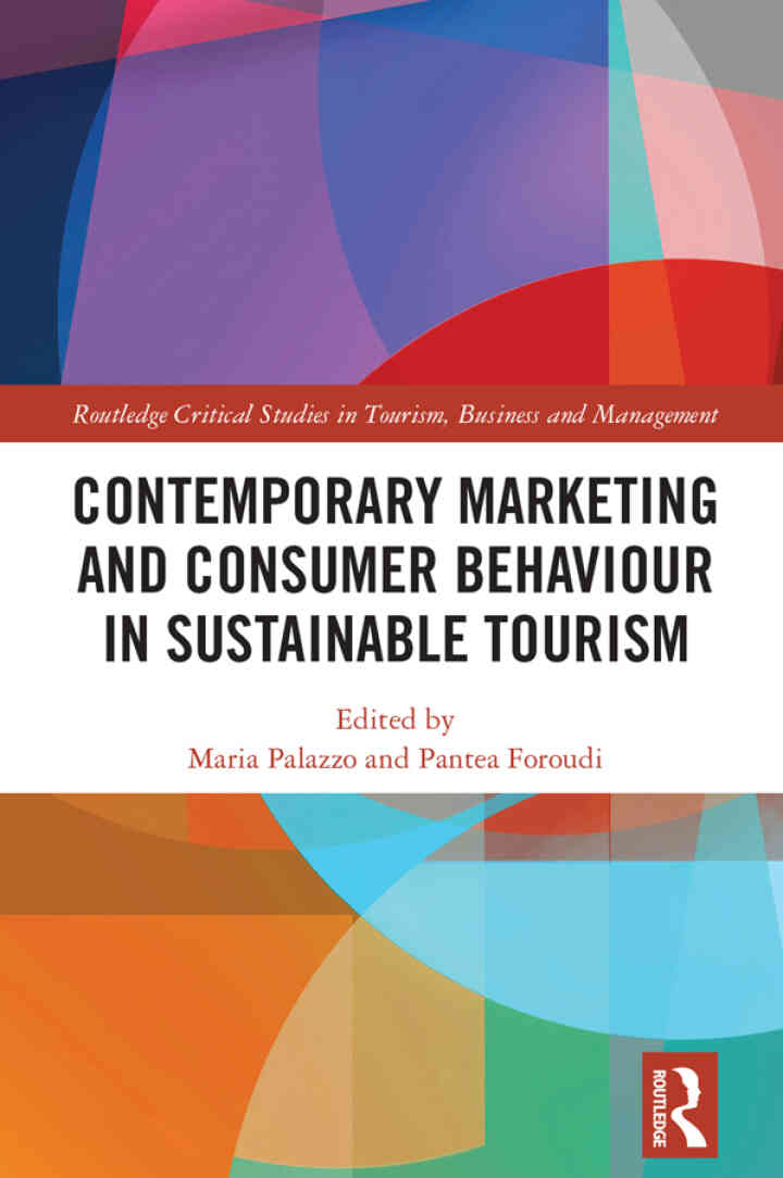 Contemporary Marketing and Consumer Behaviour in Sustainable Tourism 1st Edition