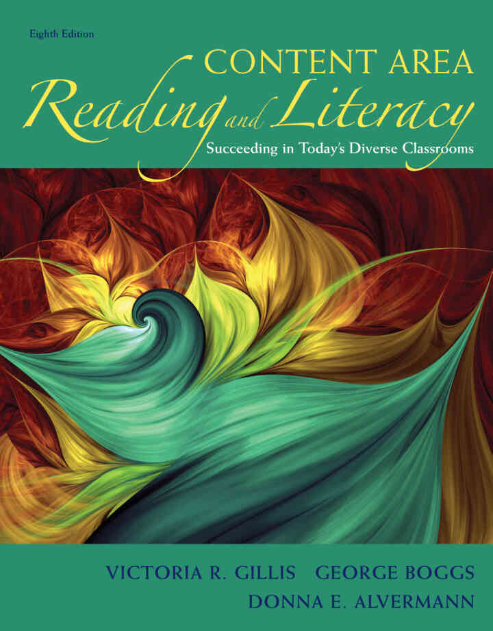 Content Area Reading and Literacy: Succeeding in Today's Diverse Classrooms, 8th Edition