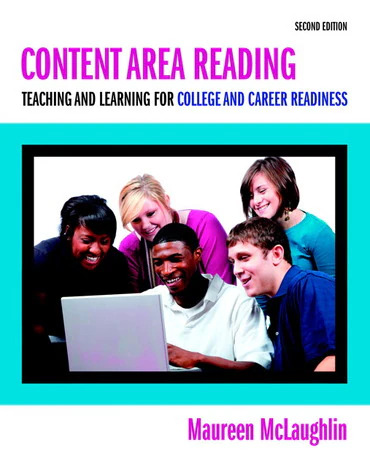 Content Area Reading: Teaching and Learning for College and Career Readiness, 2nd Edition