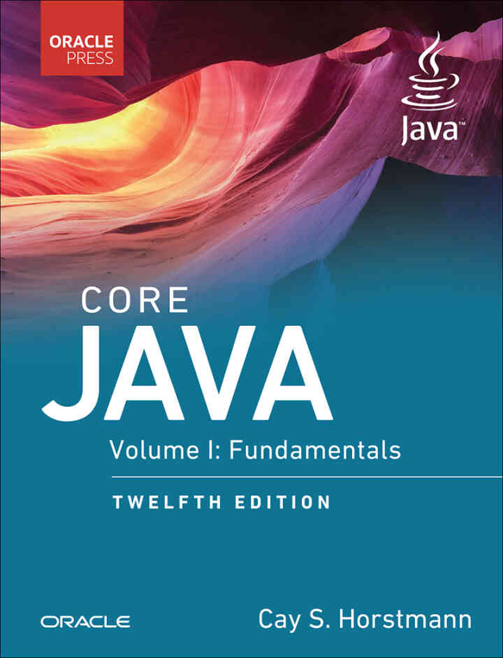 Core Java, Volume I, Fundamentals, 12th Edition