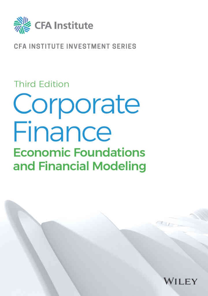 Corporate Finance: Economic Foundations and Financial Modeling