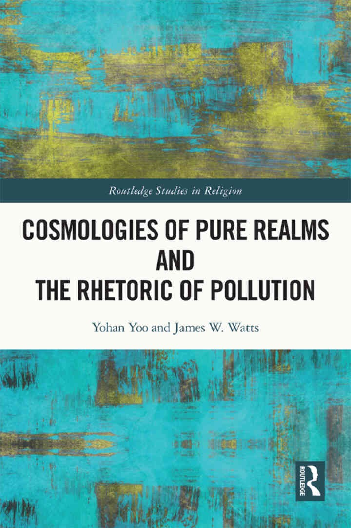 Cosmologies of Pure Realms and the Rhetoric of Pollution, 1st Edition