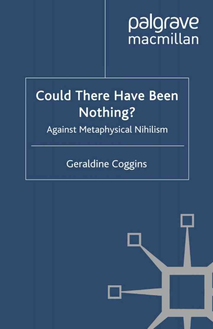 Could there have been Nothing?: Against Metaphysical Nihilism