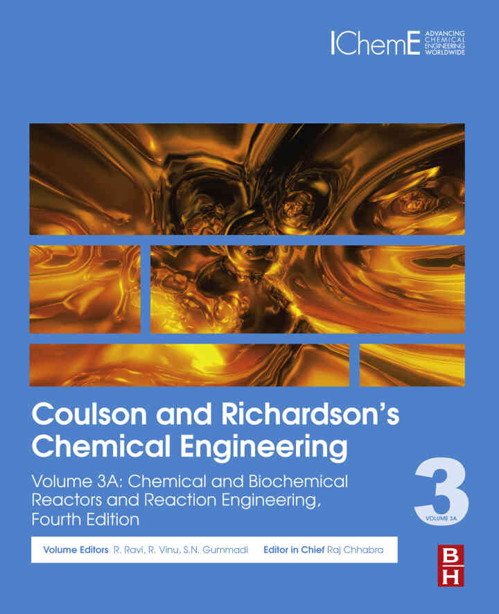 Coulson and Richardson�s Chemical Engineering: Volume 3A: Chemical and Biochemical Reactors and Reaction Engineering