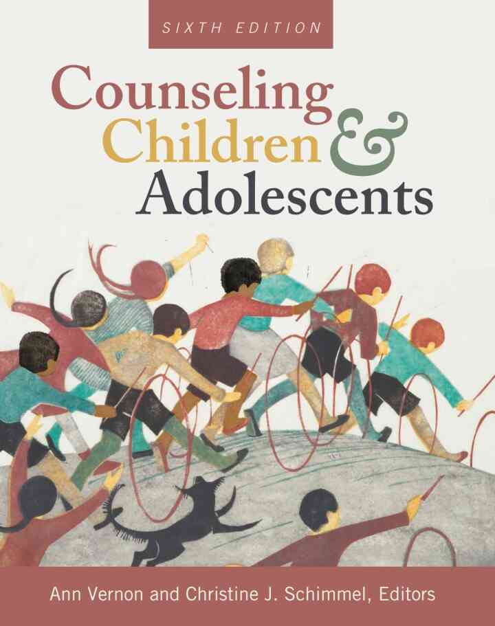 Counseling Children and Adolescents, 6th Edition