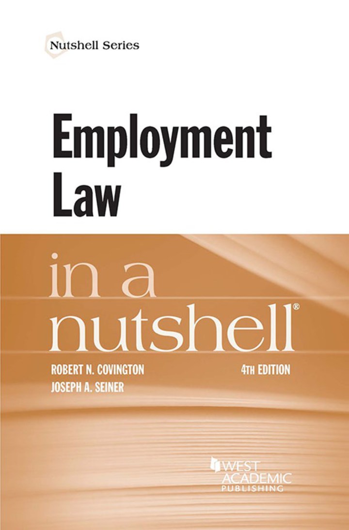 Covington and Seiner's Employment Law in a Nutshell