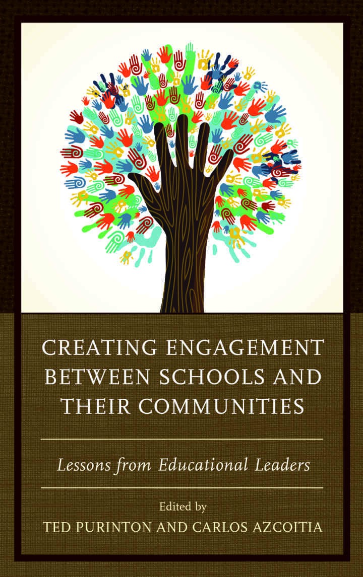 Creating Engagement between Schools and their Communities: Lessons from Educational Leaders