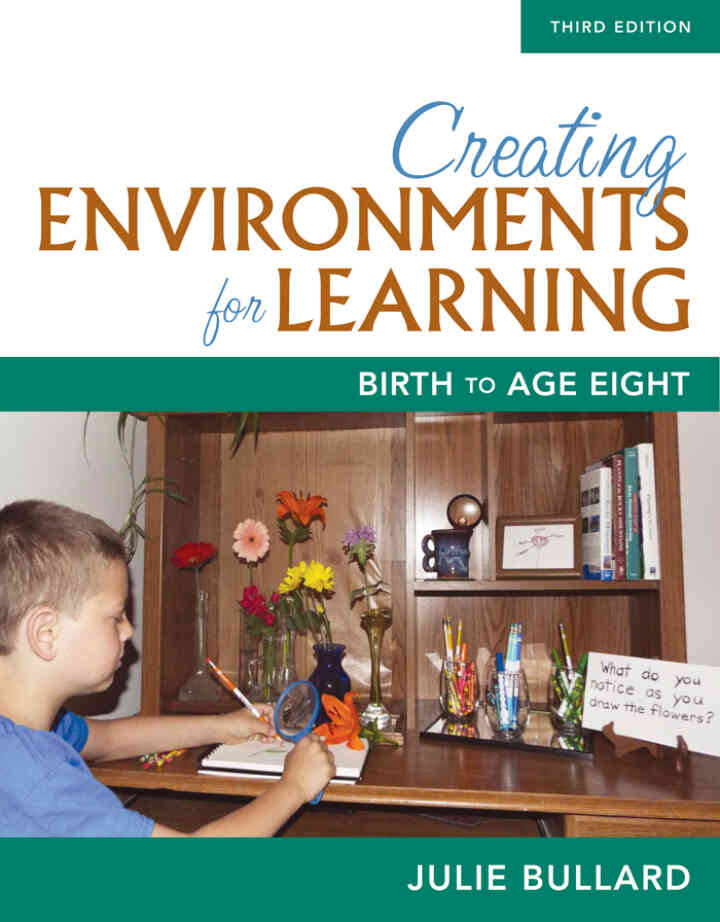 Creating Environments for Learning: Birth to Age Eight, 3rd Edition