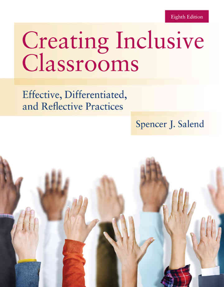 Creating Inclusive Classrooms: Effective, Differentiated and Reflective Practices, 8th Edition