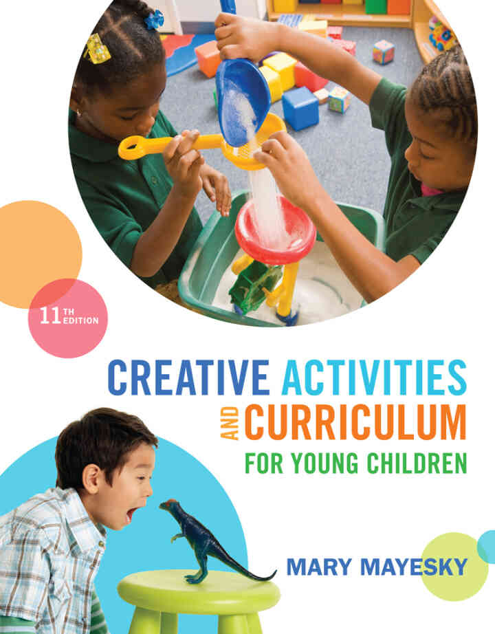 Creative Activities and Curriculum for Young Children 11th Edition