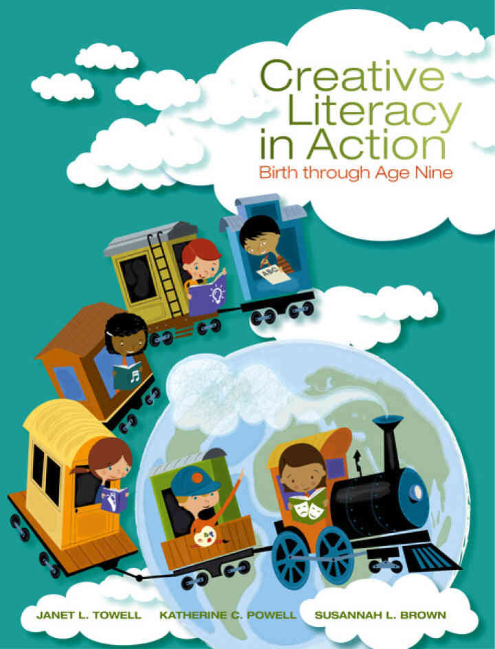 Creative Literacy in Action: Birth through Age Nine 1st Edition
