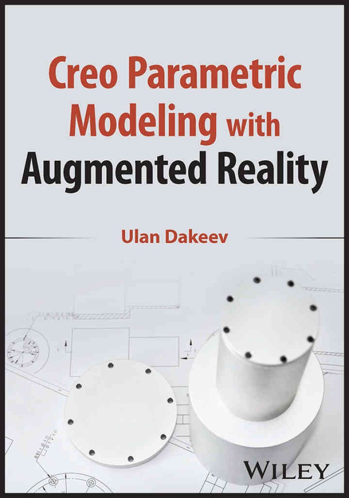 Creo Parametric Modeling with Augmented Reality, 1st Edition