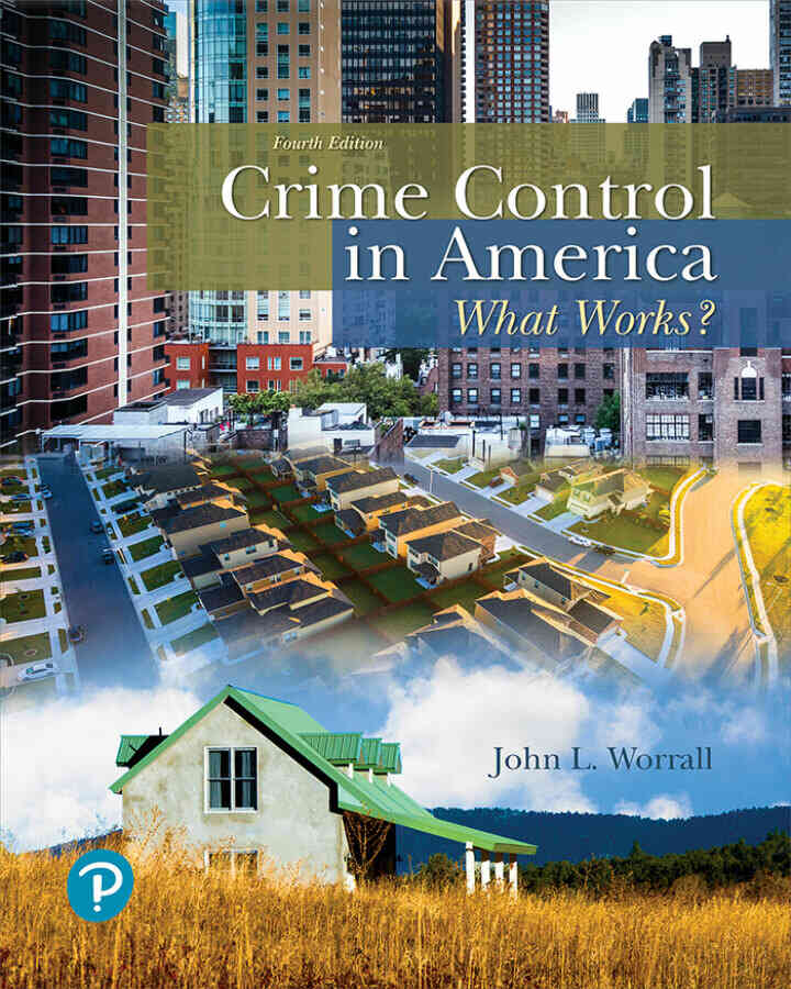Crime Control in America: What Works?, 4th Edition