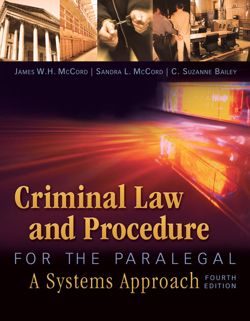 Criminal Law and Procedure for the Paralegal 4th Edition