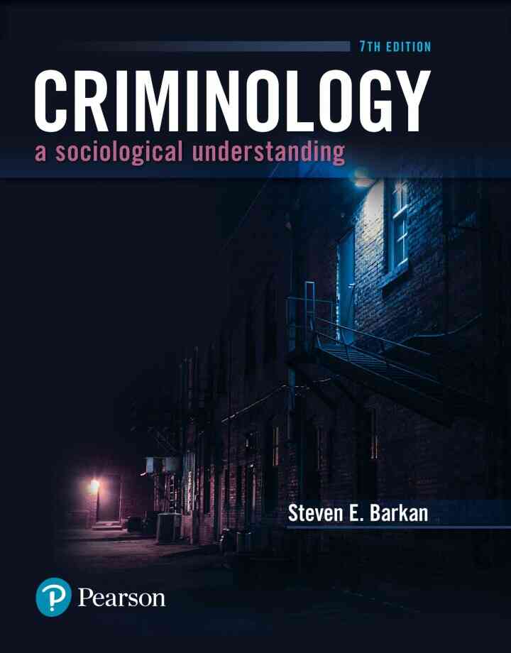 Criminology: A Sociological Understanding, 7th Edition
