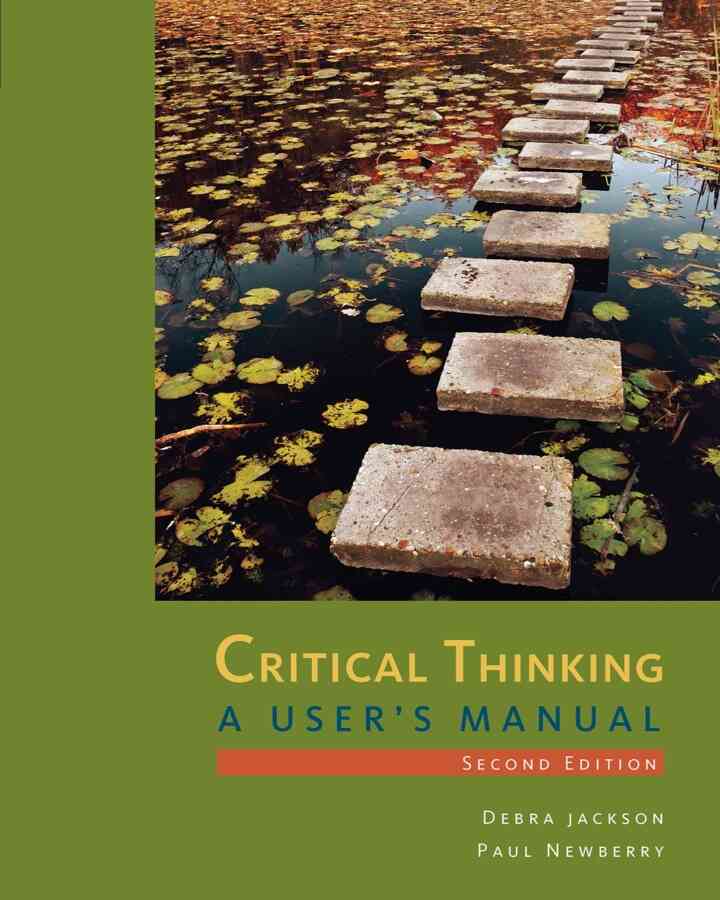 Critical Thinking: A User's Manual 2nd Edition